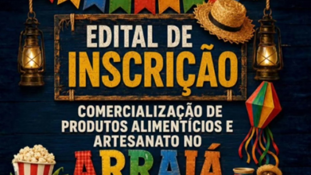 Inscrições abertas para venda de alimentos e artesanato durante o Arraiá