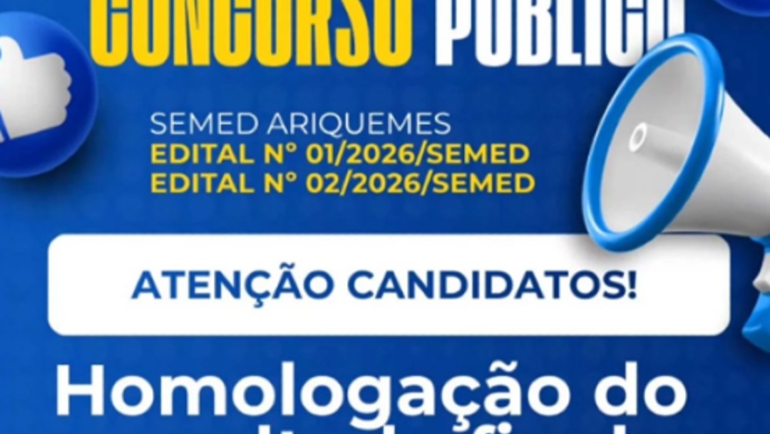 Prefeitura de Ariquemes informa que já está disponível a homologação do resultado final