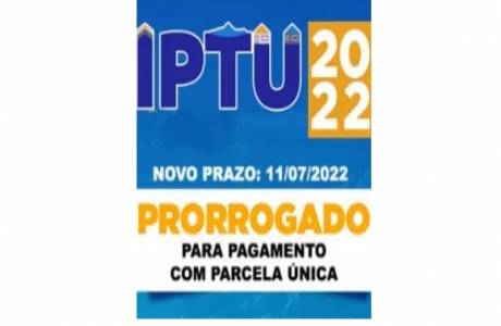 Buritis: Prorrogado o prazo para pagamento do IPTU 2022 para pagamento com parcela única até o dia 11.07.2022